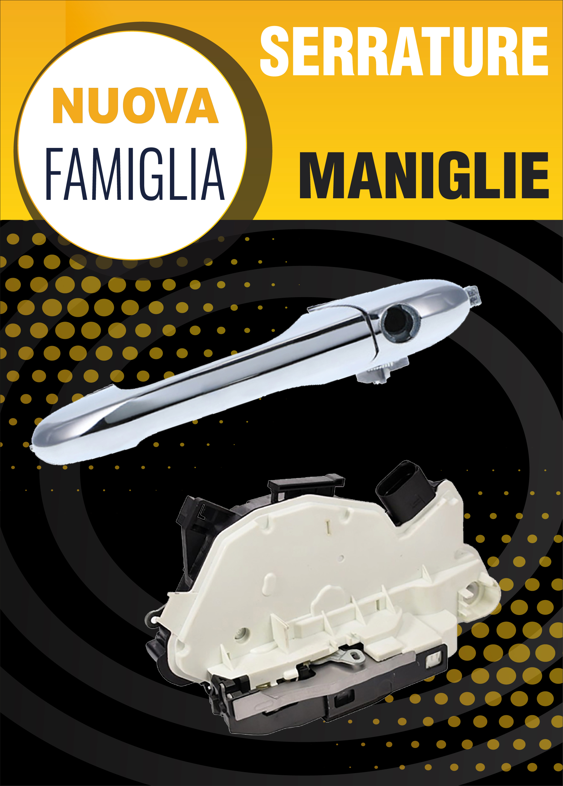 NUOVA FAMIGLIA: Serrature e Maniglie 